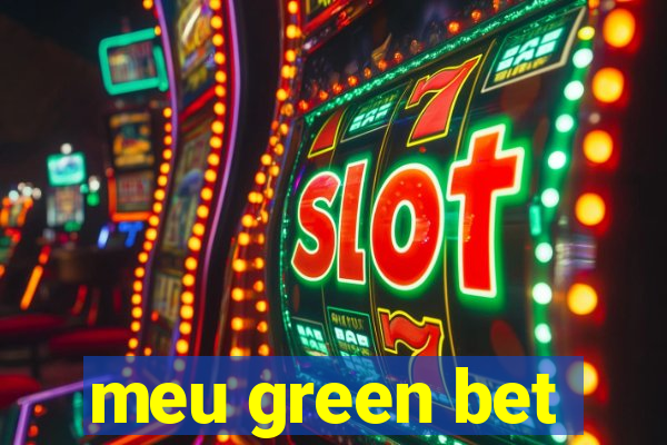 meu green bet